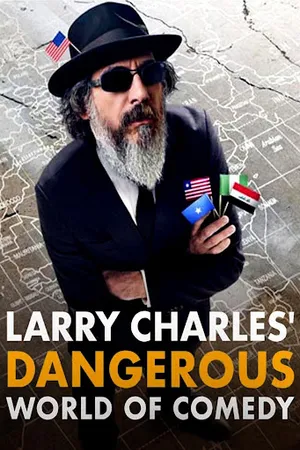 Thế giới hài nguy hiểm của larry charles